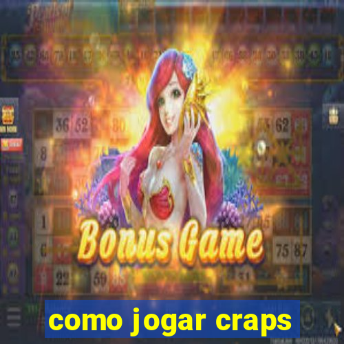 como jogar craps